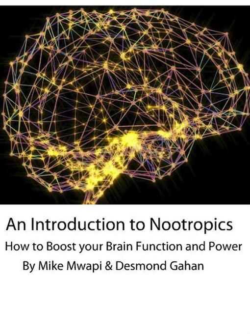 Title details for An Introduction to Nootropics by Mike Mwape - Available